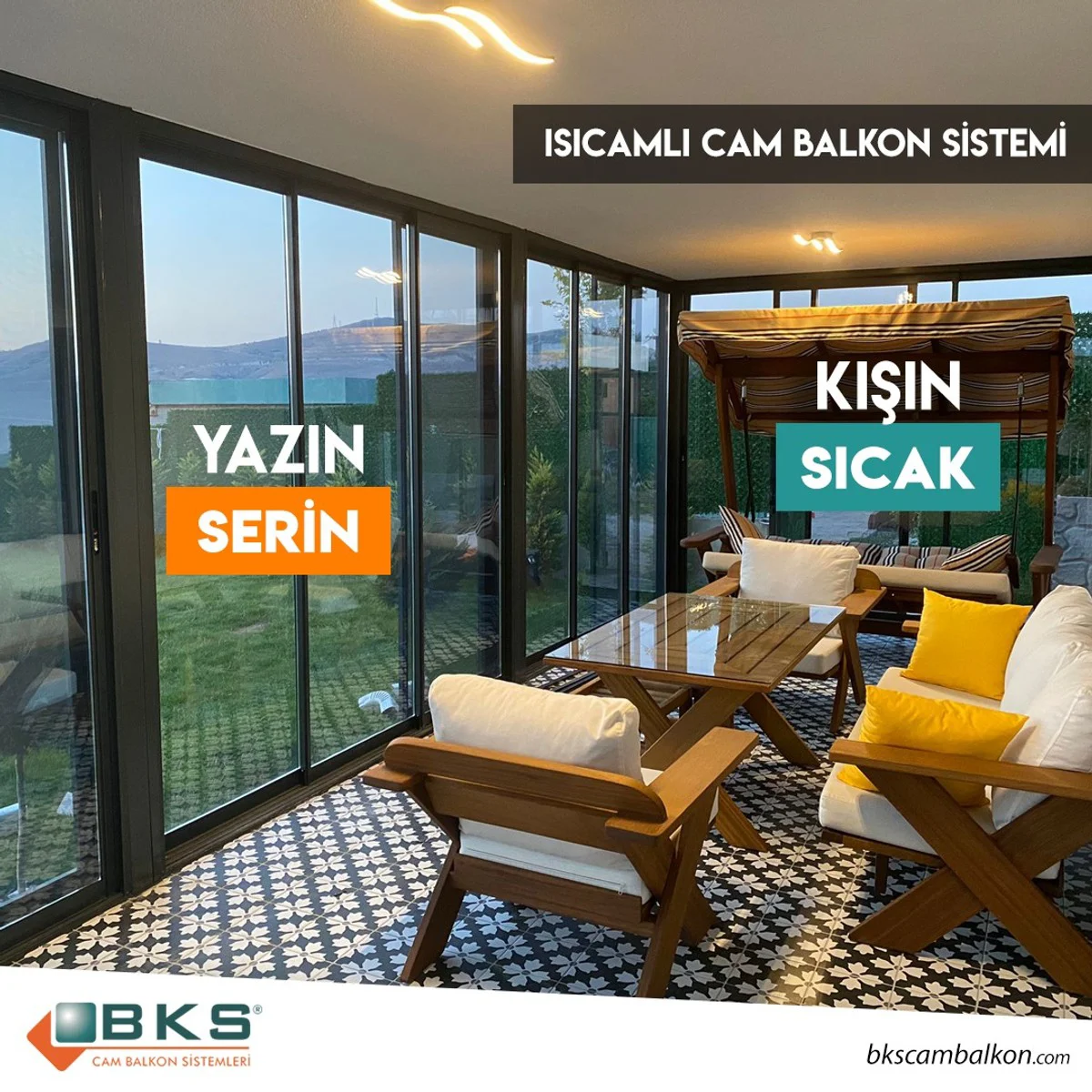 BKS Isıcamlı Cam Balkon Sistemi – yazın serin, kışın sıcak